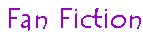 fanfic.GIF (1192 bytes)